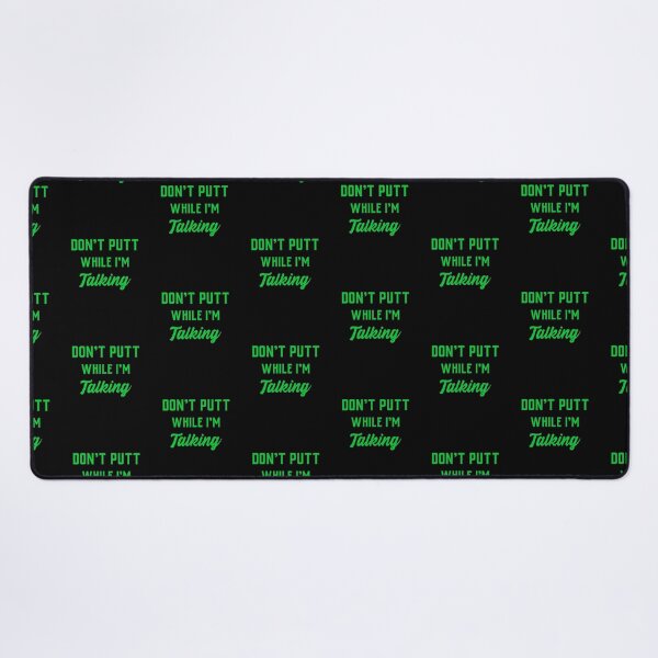 Item preview, Don't Putt While I'm Talking, Funny Golf, Funny Disc Golf designed and sold by DiscGolfTees.