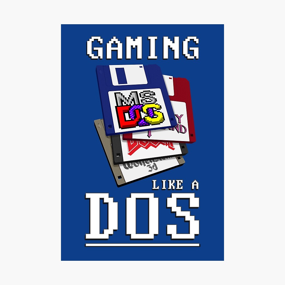 GAMING LIKE A DOS - ms DOS Floppy Disks - classic PC Games &amp; Computer Software" Poster for Sale by RetroTeeStudio |