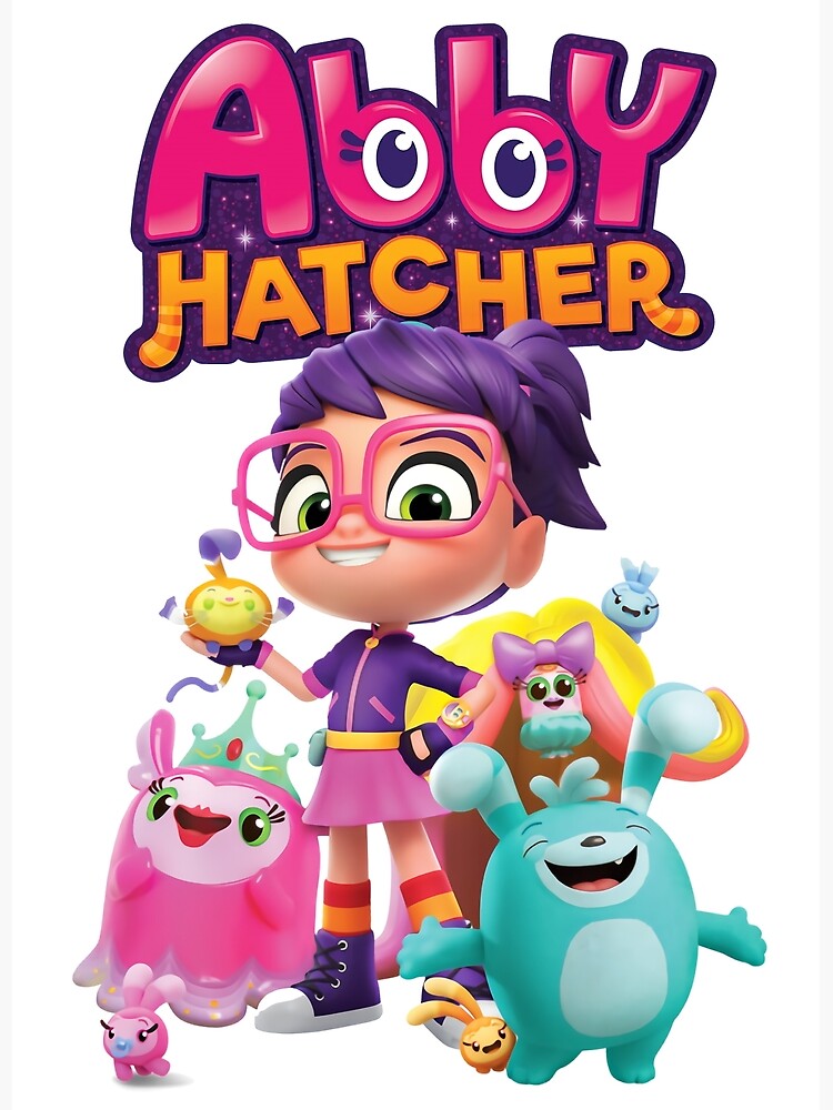 Abby Hatcher Series Poster By Dualipatan606 Redbubble 6468