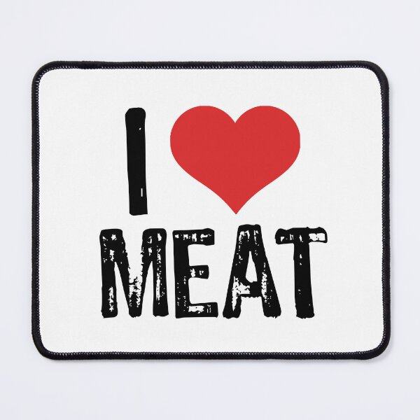 Item preview, I Love Meat designed and sold by The "I Love Everything" Shop.