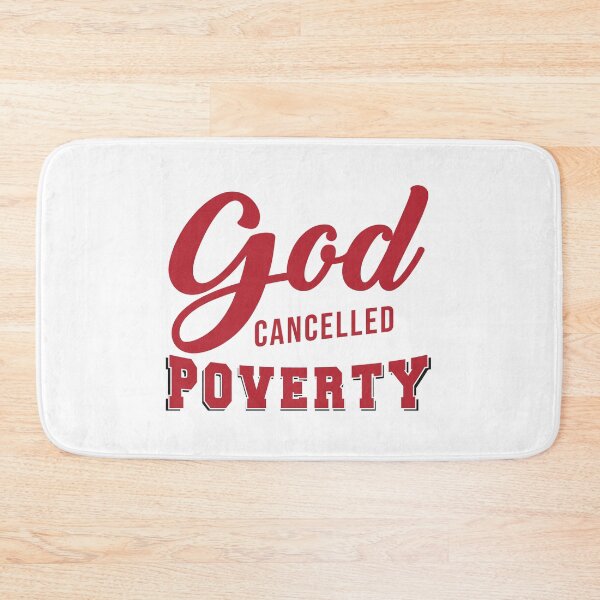 Item preview, god cancelled poverty designed and sold by jimmyroyaltee.