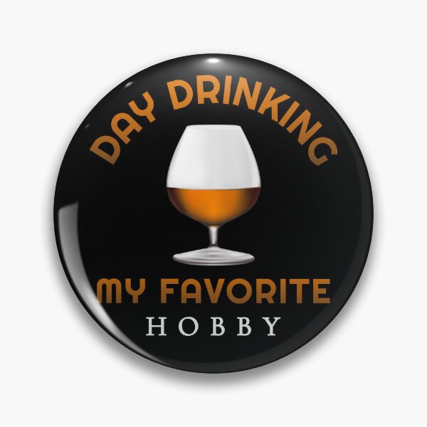 Item preview, Day drinking my favorite hobby, Funny, Party designed and sold by Lekrock.