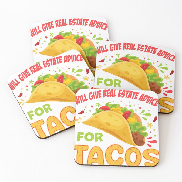 Item preview, will give real estate advice for tacos designed and sold by Tstdesign.