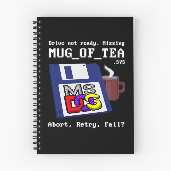 Item preview, Drive not ready. Missing MUG OF TEA - Abort, Retry, Fail? - Classic MS DOS Operating System Drive error message. designed and sold by RetroTeeStudio.