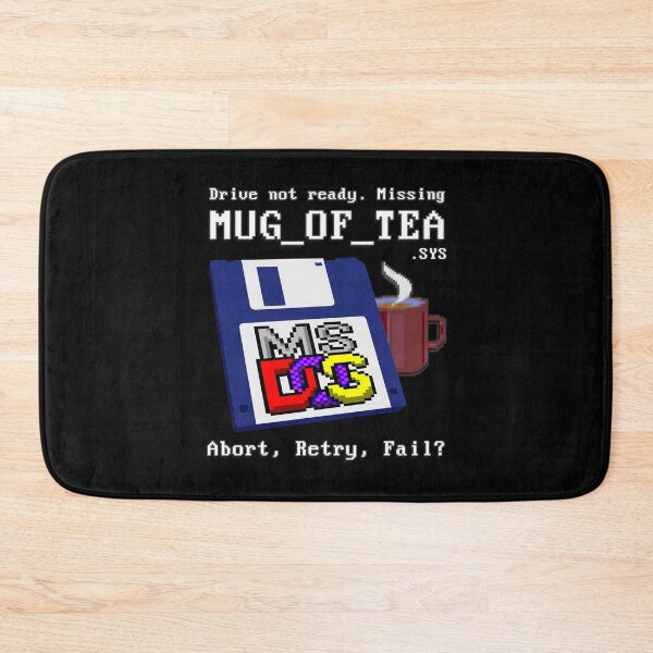 Item preview, Drive not ready. Missing MUG OF TEA  - Abort, Retry, Fail? - Classic MS DOS Operating System Drive error message. designed and sold by RetroTeeStudio.