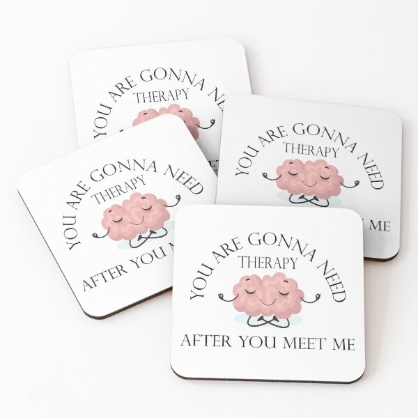 Item preview, you are gonna need therapy after you meet me designed and sold by Ach B.