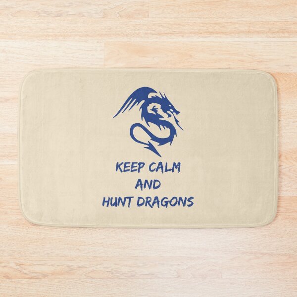 Item preview, Keep Calm And Hunt Dragons designed and sold by MoaaStore.
