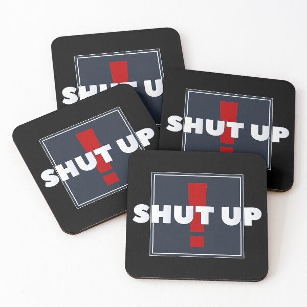 Item preview, The word Shut up written in large letters against the background of a dark square and a red exclamation mark designed and sold by GAleksS.