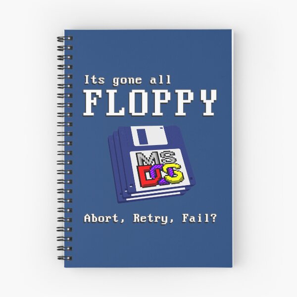 Item preview, It’s Gone All FLOPPY - Abort, Retry, Fail? - Classic MS DOS Operating System Joke designed and sold by RetroTeeStudio.
