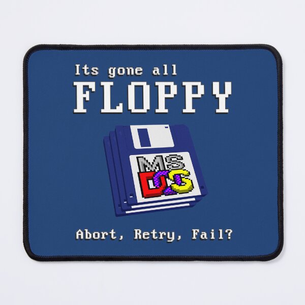 Item preview, It’s Gone All FLOPPY - Abort, Retry, Fail? - Classic MS DOS Operating System Joke designed and sold by RetroTeeStudio.
