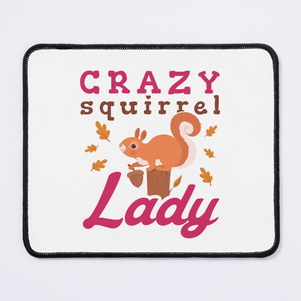 Item preview, Crazy Squirrel Lady designed and sold by jaygo.