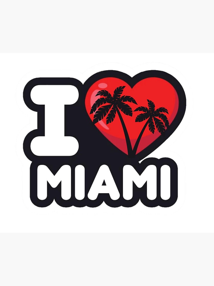 "I Love Miami" Sticker by StormStomp Redbubble