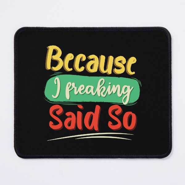 Item preview, Quote Because I Said So Vintage designed and sold by simplife-art.