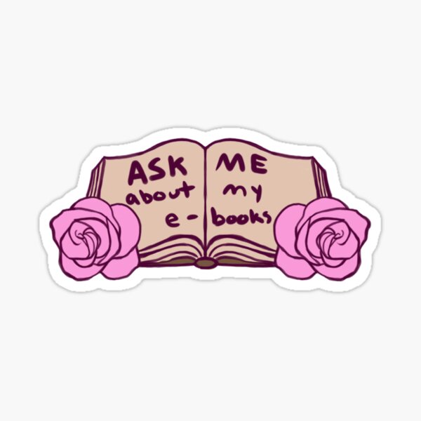 Ask Me About My Ebooks Sticker
