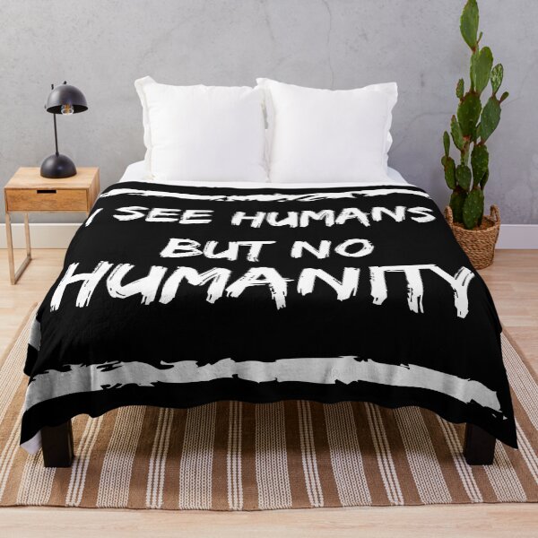Item preview, I See Humans But No Humanity  designed and sold by BlueCloverTrend.