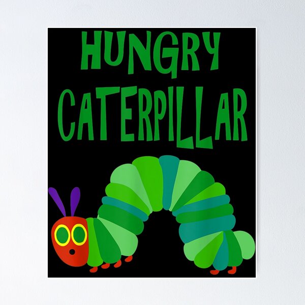 Item preview, Cute Hungry Caterpillar For Kids Who Love Butterflies Essential . designed and sold by newsomvffedd.