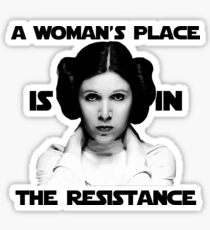A Woman's Place is in The Resistance Sticker