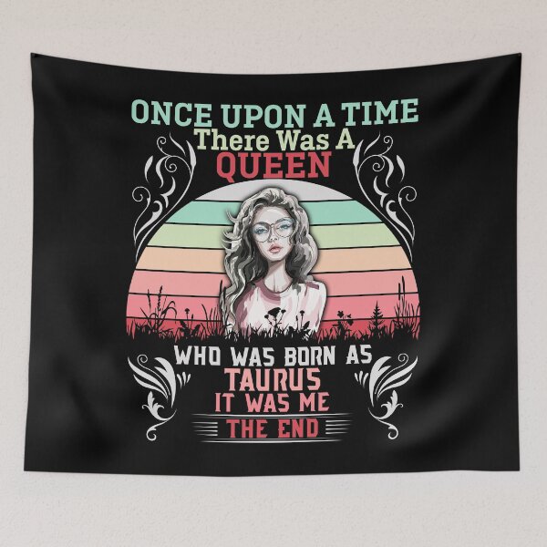 Item preview, There Was Queen Who Was Born as Taurus Zodiac designed and sold by hoangtrongkhiem.