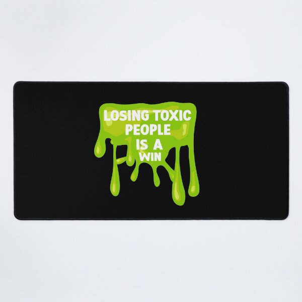 Item preview, Losing toxic people is a win designed and sold by DopeDesign111.
