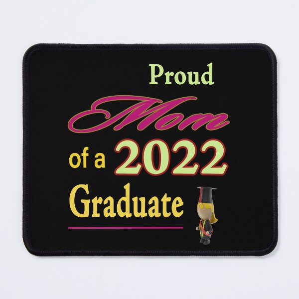 Item preview,  Mom Of A Class Of 2022 Graduate   designed and sold by david parry.