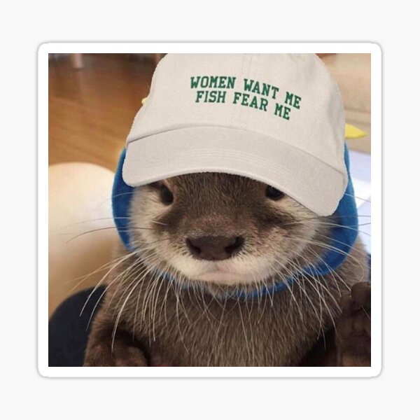 Item preview, Women Want Me Fish Fear Me Otter designed and sold by aubreymat1.