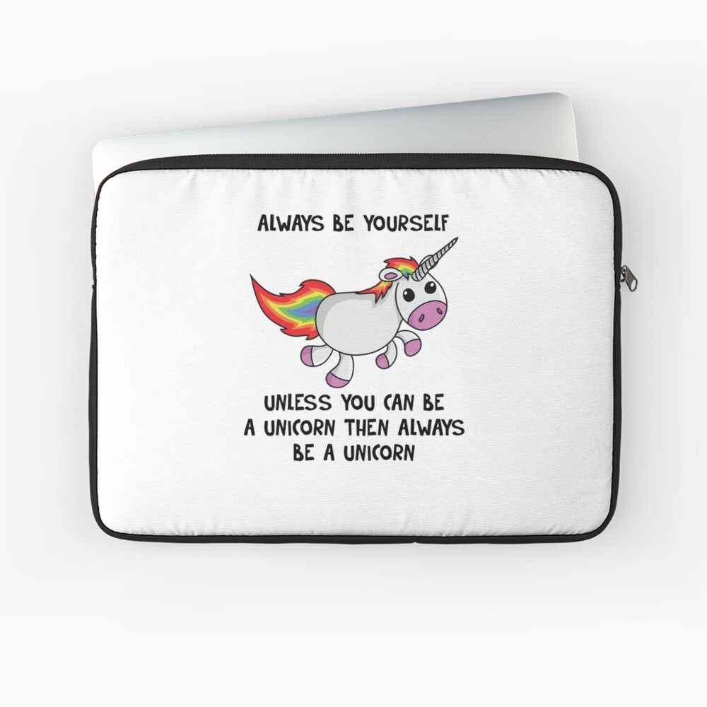 Always Be Yourself Unless You Can Be A Unicorn Pencil Case