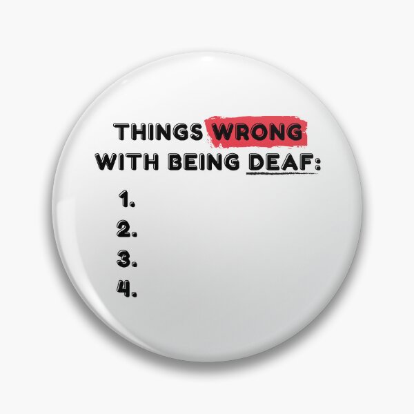 Item preview, Nothing Wrong With Being Deaf designed and sold by Vatazumet.