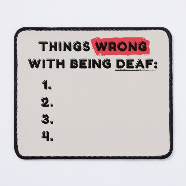 Item preview, Nothing Wrong With Being Deaf designed and sold by Vatazumet.