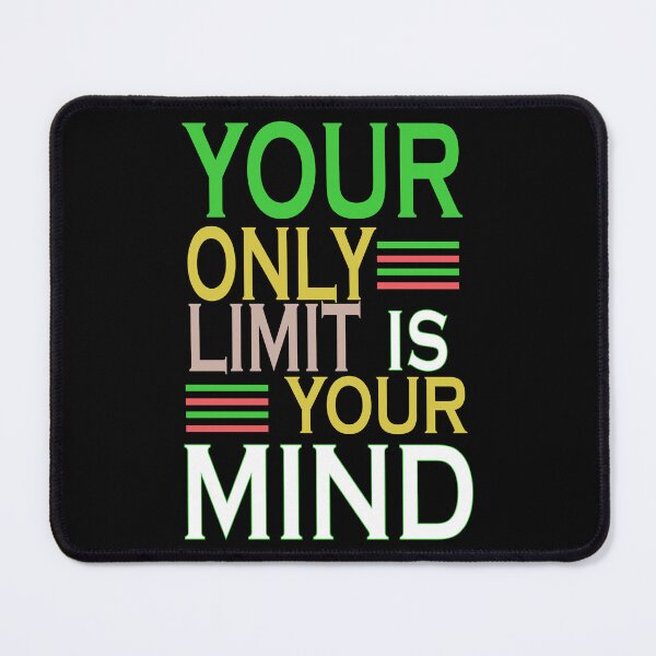 Item preview, A lettering with the slogan your only limit is your mind designed and sold by velisani.