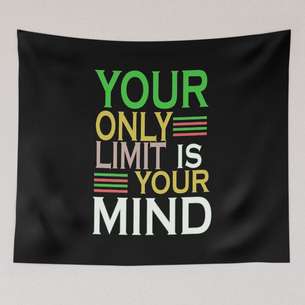 Item preview, A lettering with the slogan your only limit is your mind designed and sold by velisani.
