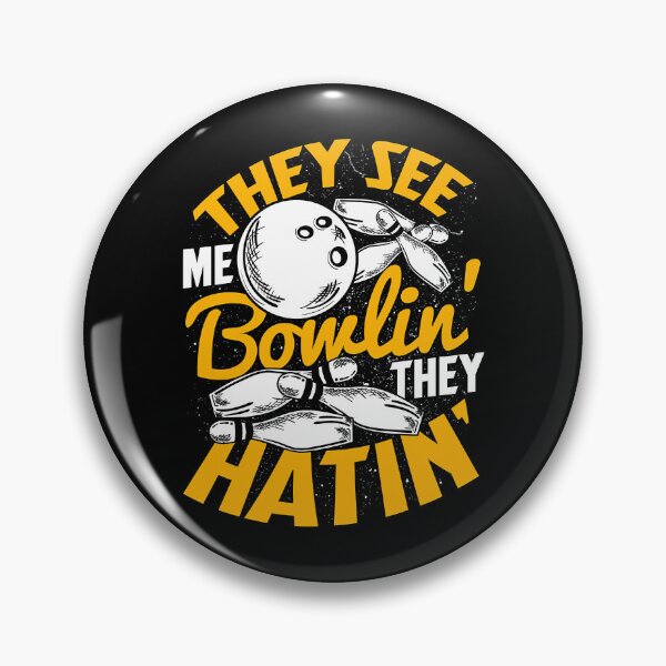 Item preview, Bowling Lover - They See Me Bowlin' They Hatin' designed and sold by fultond.