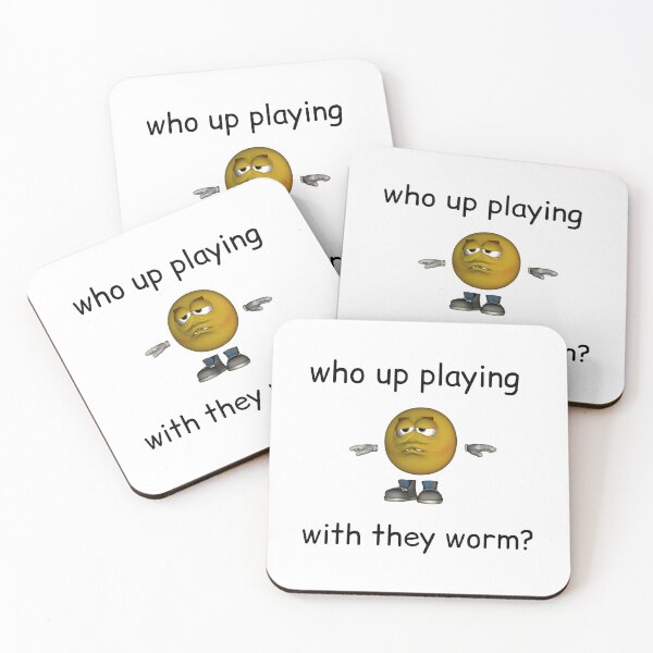 Item preview, who up playing with they worm? designed and sold by IMakeZeroSense.