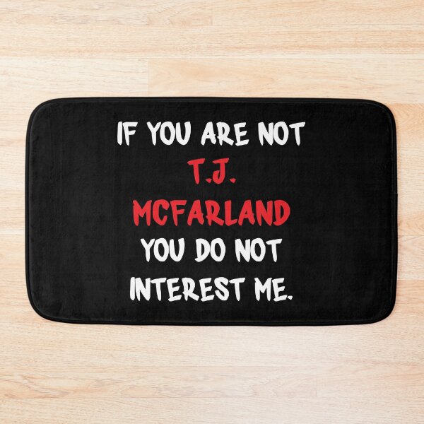 Item preview, T.J. McFarland - If you are not designed and sold by 2Girls1Shirt.