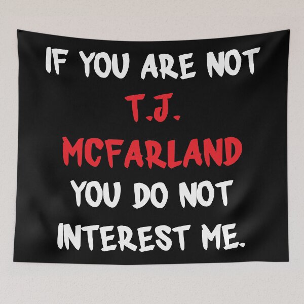 Item preview, T.J. McFarland - If you are not designed and sold by 2Girls1Shirt.