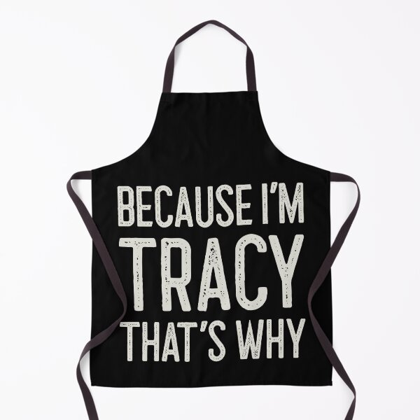 Item preview, Βecause I’m Tracy That’s Why Funny Personalized Name designed and sold by MariosNydras.