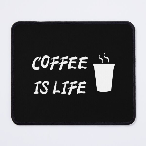 Item preview, Coffee is Life | Caffeine lovers designed and sold by WhatThePop.