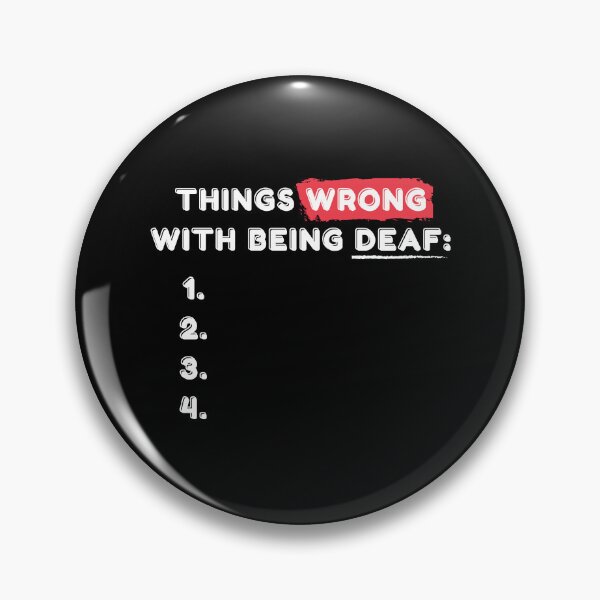 Item preview, Nothing Wrong With Being Deaf (2) designed and sold by Vatazumet.