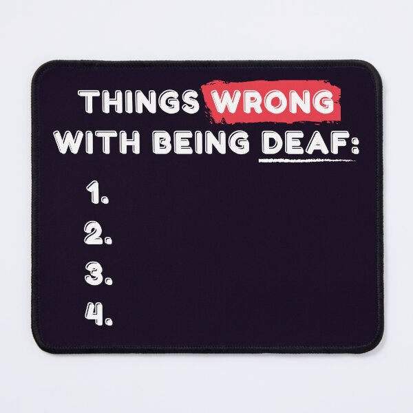 Item preview, Nothing Wrong With Being Deaf (2) designed and sold by Vatazumet.