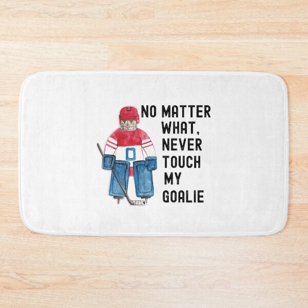 Item preview, Dont Touch My Goalie, My Goal Is To Deny Yours designed and sold by SportyDogShop.
