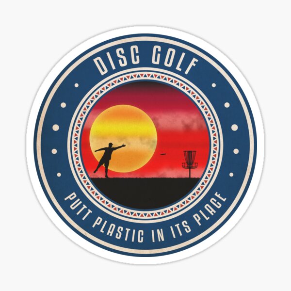 Putt Plastic In Its Place Sticker