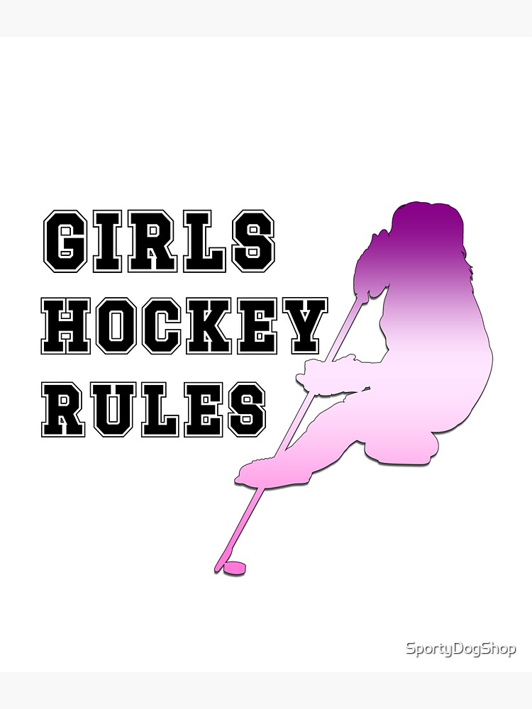 "Girls Hockey Rules, Hockey Rules" Sticker by Redbubble