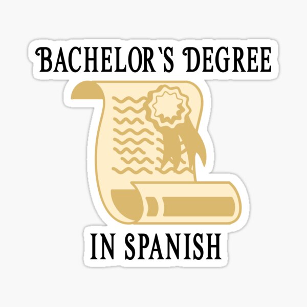 Bachelors Degree In Spanish College University Graduation   St,small,507x507 Pad,600x600,f8f8f8 