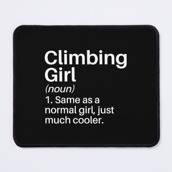 Item preview, Climbing Girl Funny Definition: Climbing Gift - for Climbing Lover Climber designed and sold by Adexyl.