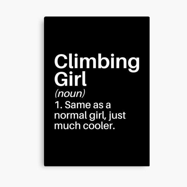 Item preview, Climbing Girl Funny Definition: Climbing Gift - for Climbing Lover Climber designed and sold by Adexyl.