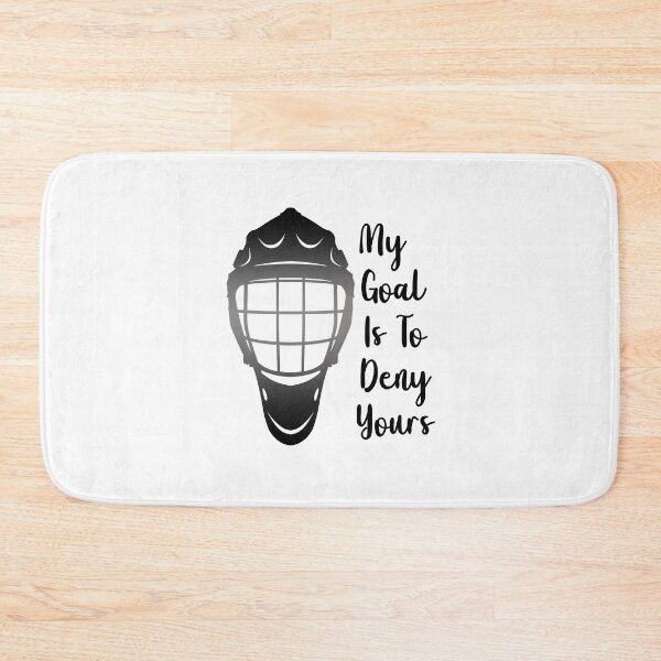 Item preview, My Goal Is To Deny Yours, Dont Touch My Goalie designed and sold by SportyDogShop.
