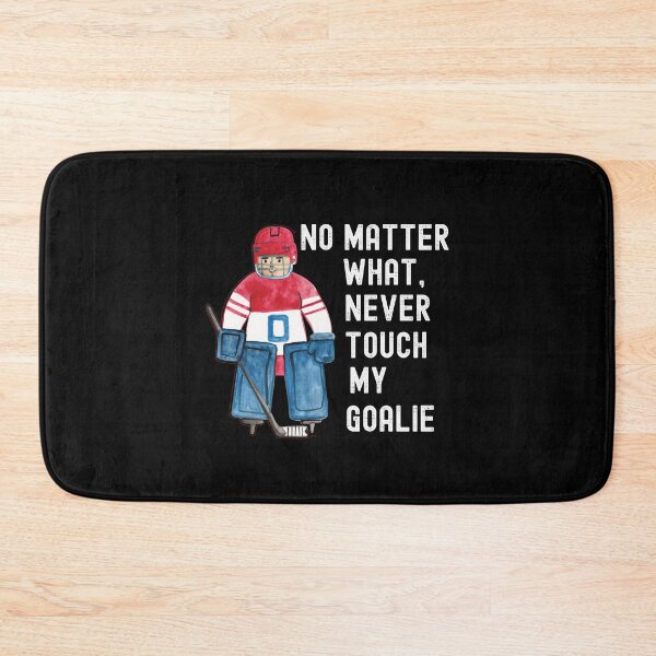Item preview, Dont Touch My Goalie, My Goal Is To Deny Yours designed and sold by SportyDogShop.
