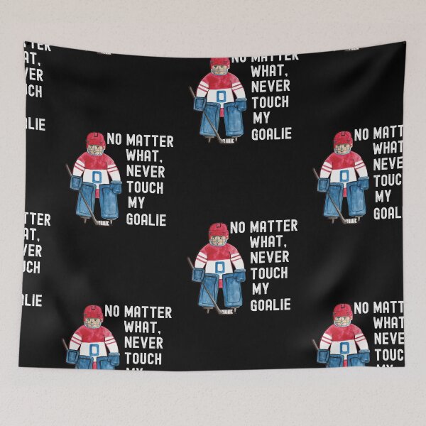 Item preview, Dont Touch My Goalie, My Goal Is To Deny Yours designed and sold by SportyDogShop.