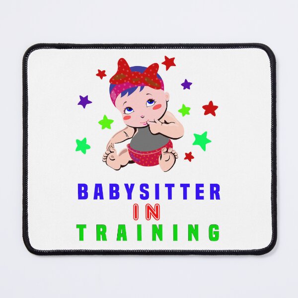 Item preview, Babysitter In Training designed and sold by JakeGoodwin.