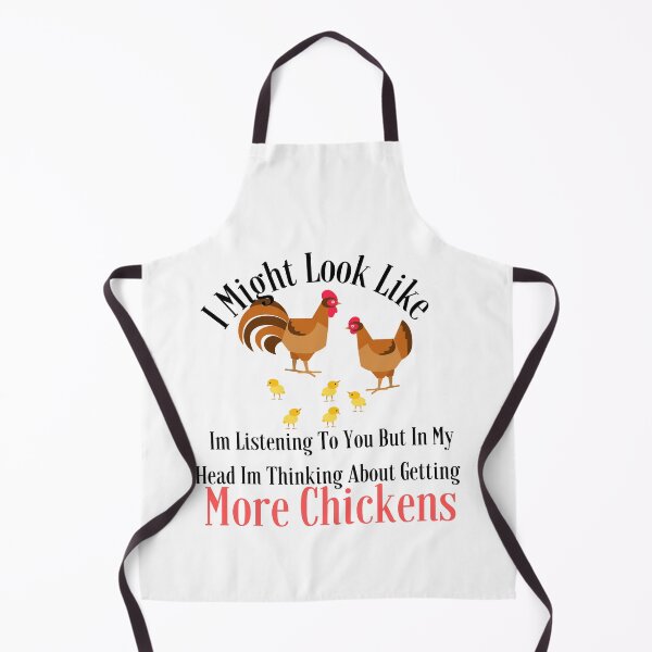 Item preview, I Might Look Like Im Listening To You But In My Head Im Thinking About Getting More Chickens designed and sold by badretop.
