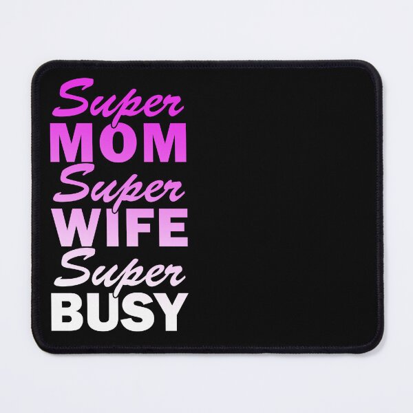 Artikelvorschau, Super Mom, Super Frau, Super beschäftigt entworfen und verkauft von Tremendo.